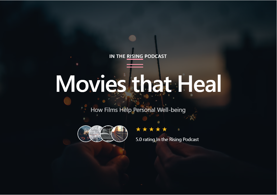 Movies that Heal: How Films Help Personal Well-being